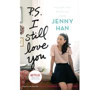 P.S. I Still Love You: 2 (To All the Boys I've Loved Before)
