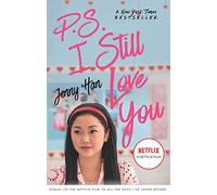 P.S. I Still Love You (To All the Boys Ive Loved Before) (Netflix Edition)
