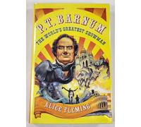 P. T. Barnum: The World's Greatest Showman