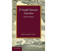 P. Vergili Maronis Aeneidos Liber Primus