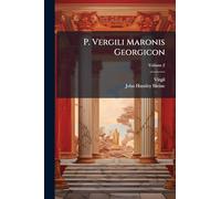 P. Vergili Maronis Georgicon