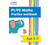 P1/P2 Maths Practice Workbook: Support your child's maths learning at home (Leckie Primary Success)