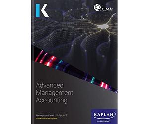 P2 ADVANCED MANAGEMENT ACCOUNTING - STUDY TEXT