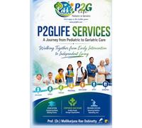 P2GLIFE SERVICES - A Journey From Pediatric To Geriatric Care
