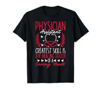 PA - Funny Physician Assistant Greatest Skill is The Healing T-Shirt