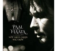 Paal Flaata - New Green Grass Will Grow