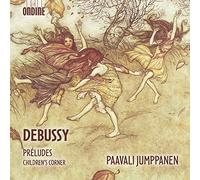 Paavali Jumppanen - Debussy: Préludes/Children's Corner