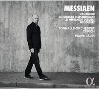 Paavo Järvi; Tonhalle Orchester Zürich - Messiaen: L Ascension, Le Tombeau resplendissant, Les Offrandes oubliées, Un sourire