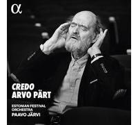 Paavo Jarvi; Estonian Festival Orchestra; Kalle Randalu; - Arvo Part: Credo