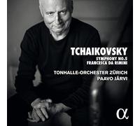 Paavo Jarvi; Tonhalle Orchester Zurich - Tchaikovsky: Symphony No. 5 & Francesca da Rimini