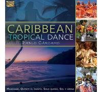 Pablo Carcámo - Caribbean Tropical Dance