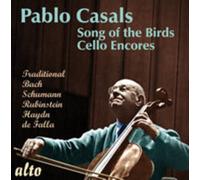Casals,Pablo - Pablo Casals: Song Of The Birds/More Cello Encores
