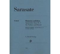 PABLO DE SARASATE : ROMANZA ANDALUZA (DANSE ESPAGNOLE N 3) OP. 22 N 1 POUR VIOLON ET PIANO