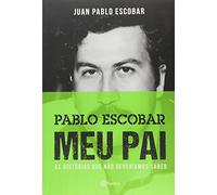 Pablo Escobar. Meu Pai (Em Portuguese do Brasil)