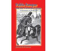 Pablo Fanque and the Victorian Circus: A Romance of Real Life