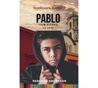 Pablo: From Despair to Hope (Journey Series)
