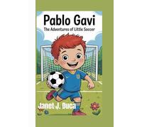 Pablo Gavi: The Adventures of Little Soccer