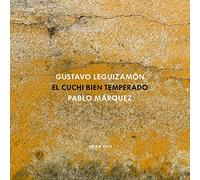 Pablo Marquez – Gustavo Leguizamon – El Cuchi Bien Temperado – CD – Verve Spa