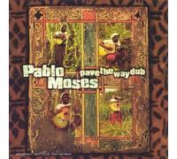 Pablo,Moses - Pave the Way Dub