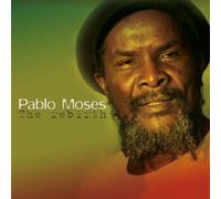 Pablo Moses - Rebirth