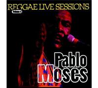 Pablo Moses - Reggae Live Sessions