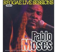 Pablo Moses - Reggae Live Sessions Vol 4