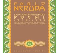 Pablo Neruda Late & Posthumous Poems, 1968-1974 : Bilingual Edition Paperback Pablo Neruda Multicolor