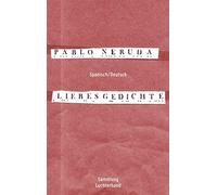 Pablo Neruda Liebesgedichte: Spanisch/Deutsch (Paperback)