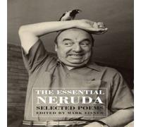 Pablo Neruda The Essential Neruda: Selected Poems Paperback Book Pablo Neruda Multicolor