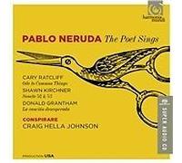 Pablo Neruda: The Poet Sings, Conspirare,Chamber Players, New