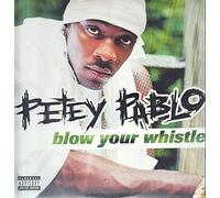 Pablo, Petey - Blow Your Whistle / I Ain't Scared [VINYL]