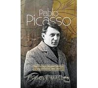 Pablo Picasso: The Interaction between Collectors, Dealers and Exhibitions: The Interaction Between Collectors and Exhibitions, 1899-1939