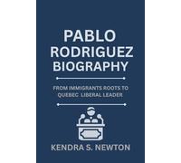 PABLO RODRIGUEZ BIOGRAPHY: From Immigrant Roots to Quebec Liberal Leader