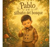 Pablo y el silbato del bosque