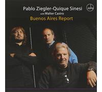 Pablo Ziegler & Quique Sinesi - Buenos Aires Report