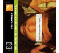 Pablos Eye - You Have a Yearning for
