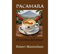 PACAMARA: El Aroma del Amor