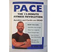 Pace: The 12-Minute Fitness Revolution