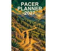 Pacer Planner 2027: Agenda anual para corredores: planifica tu entrenamiento, tus carreras y tus hábitos en 53 semanas