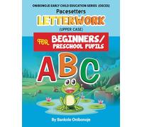 Pacesetters: Letter Work (Upper Case) for Beginners/Preschool Pupils