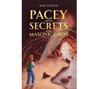 Pacey and the Secrets of the Masonic Caves