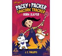 Pacey Packer Unicorn Tracker 2: Horn Slayer: (A Graphic Novel)