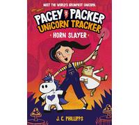 Pacey Packer Unicorn Tracker 2: Horn Slayer: (A Graphic Novel)
