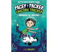Pacey Packer, Unicorn Tracker 3: Mermaids vs. Unicorns: (A Graphic Novel)