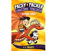 Pacey Packer, Unicorn Tracker 4: Dragon Rider: (A Graphic Novel)