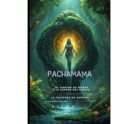PACHAMAMA: El Vientre de Piedra y la Sangre del Tiempo (INCAS)