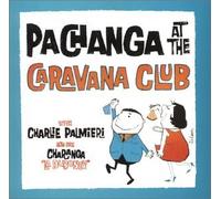 Pachanga at the Caravana Club (US Import)
