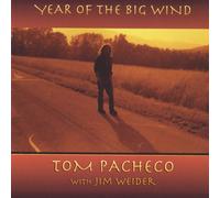 Pacheco, Tom - Year of The Big Wind