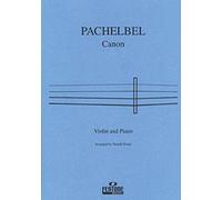 Pachelbel: Canon for Violin & Piano (arr. Fraser)