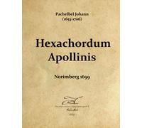 Pachelbel Johann (1653-1706) Hexachordum Apollinis 1699 -Rev Fabio Anti